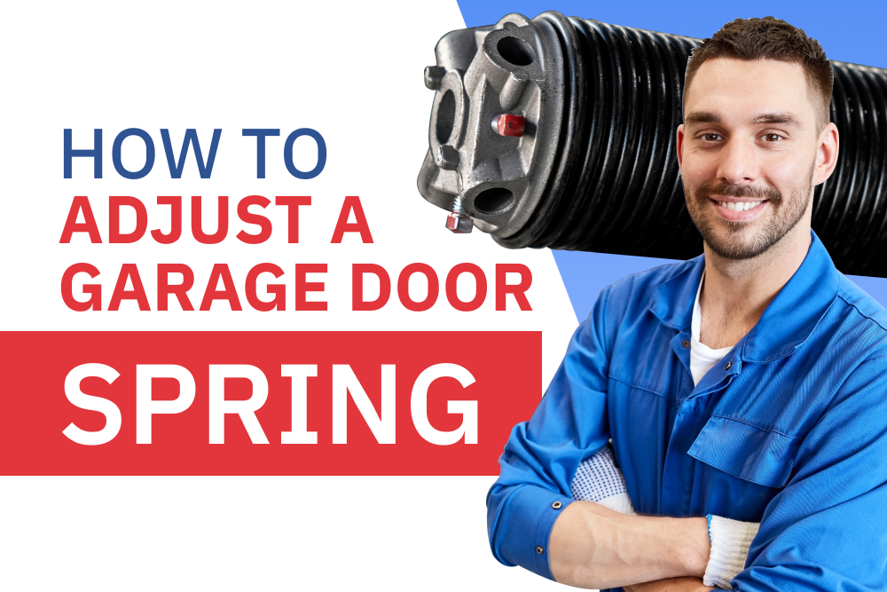 How To Adjust A Garage Door Spring?